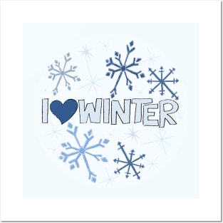 I Heart Winter Illustrated Text with snowflakes Posters and Art